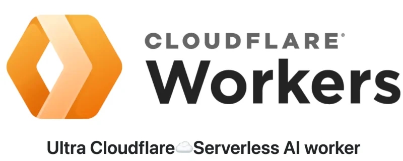Ultra Cloudflare Worker：免费、安全、便捷地访问 Gemini 等 AI 模型-✨️免费用✅️